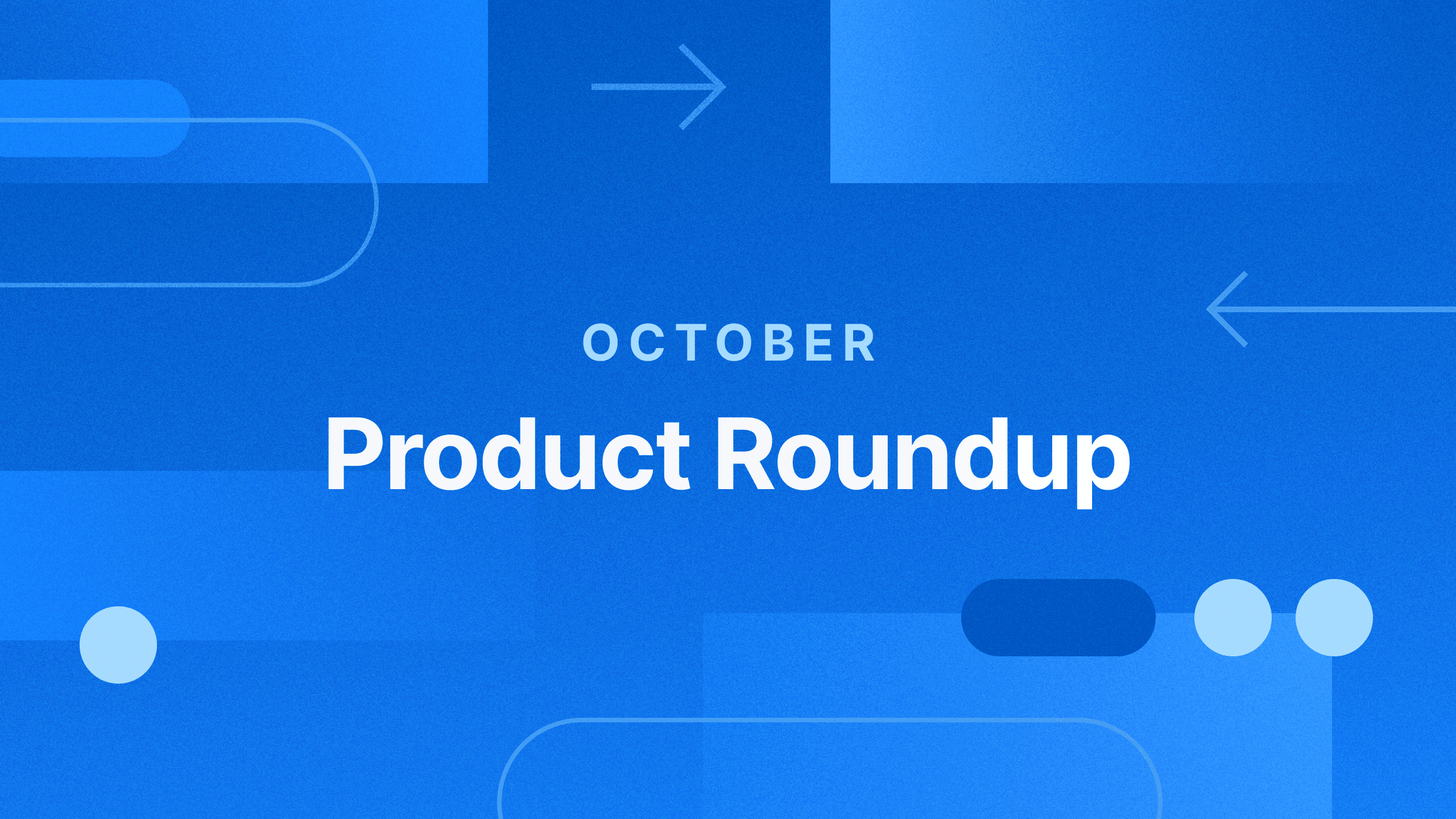 October Product Roundup