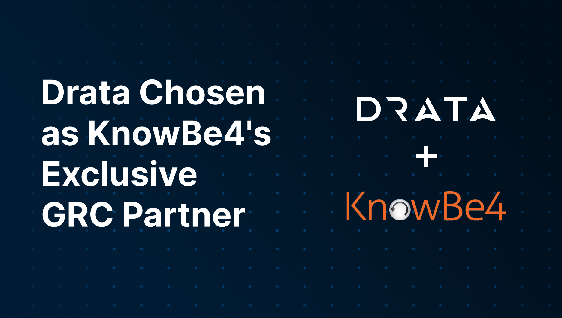 Drata KnowBe4 Partnership