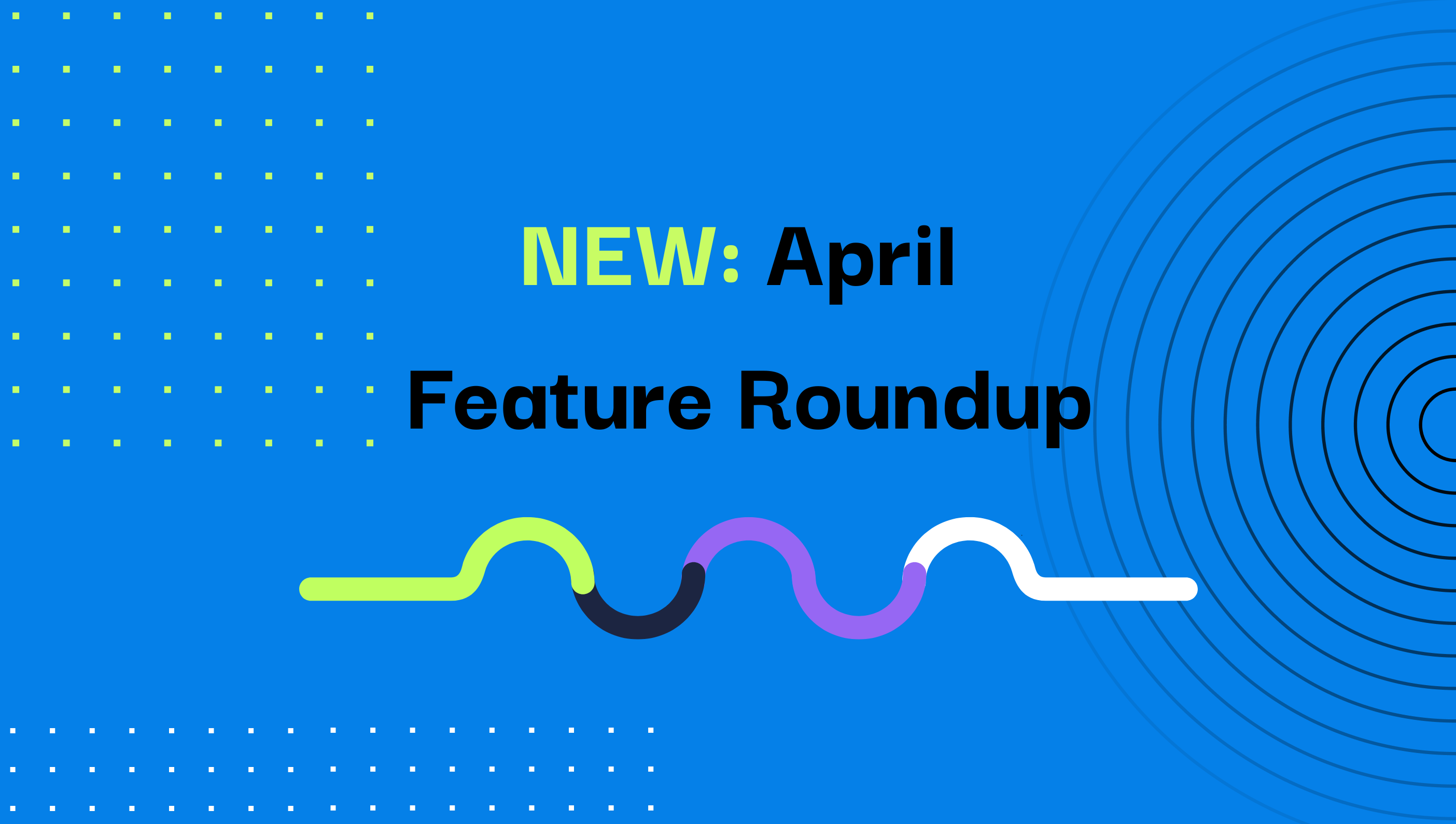 Feature Roundup (1)