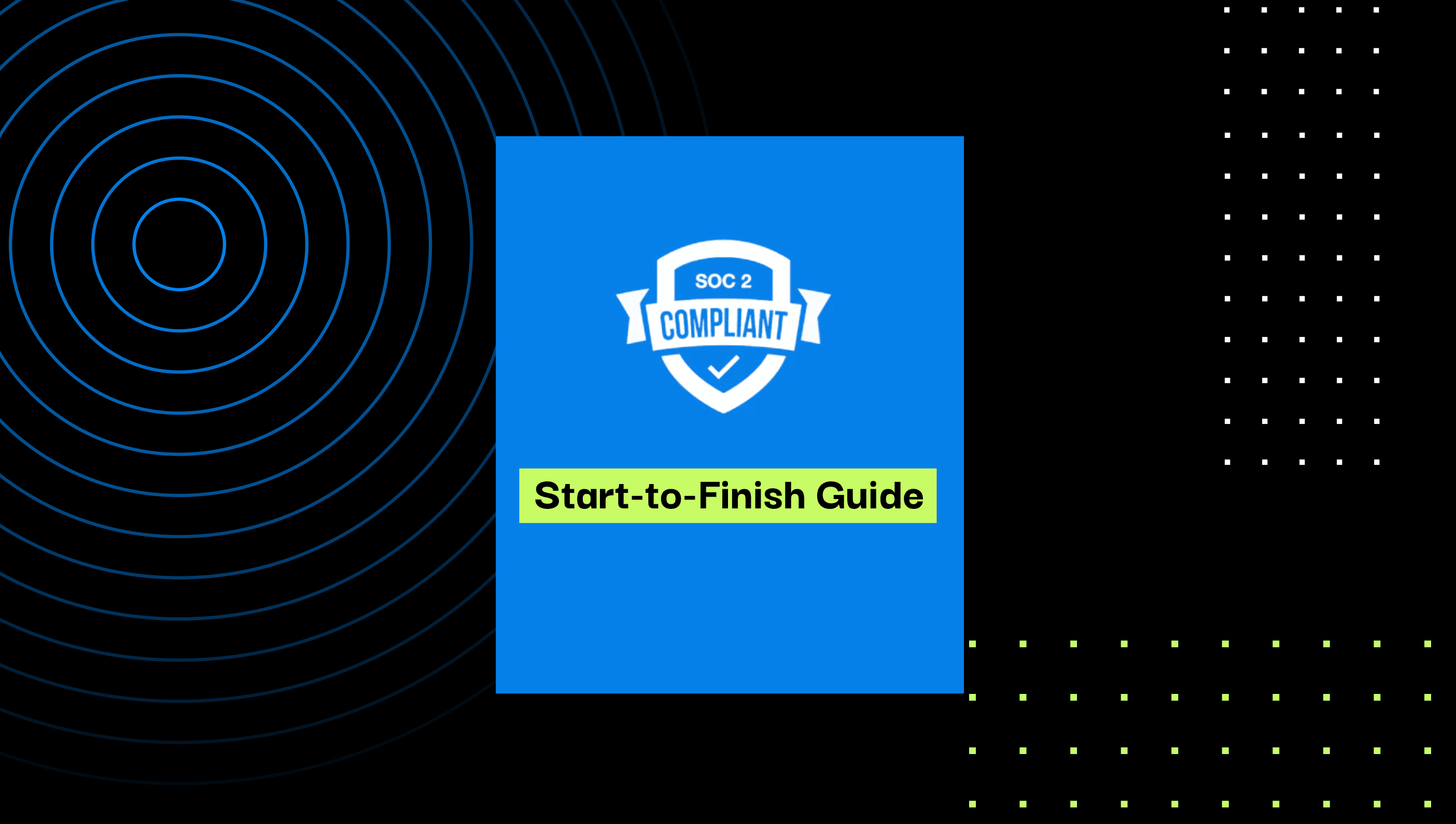SOC 2 Compliance Guide