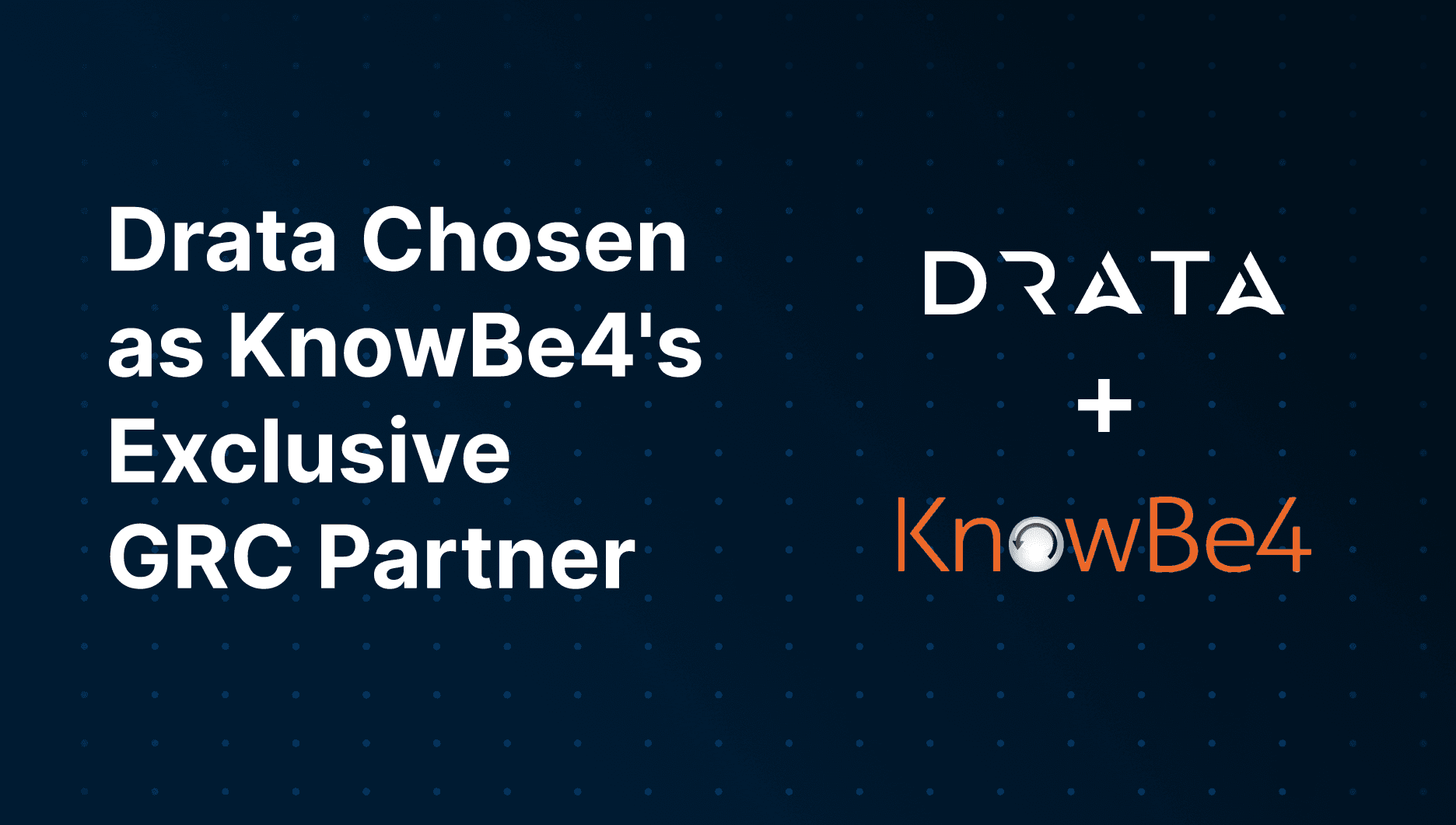 Drata KnowBe4 Partnership