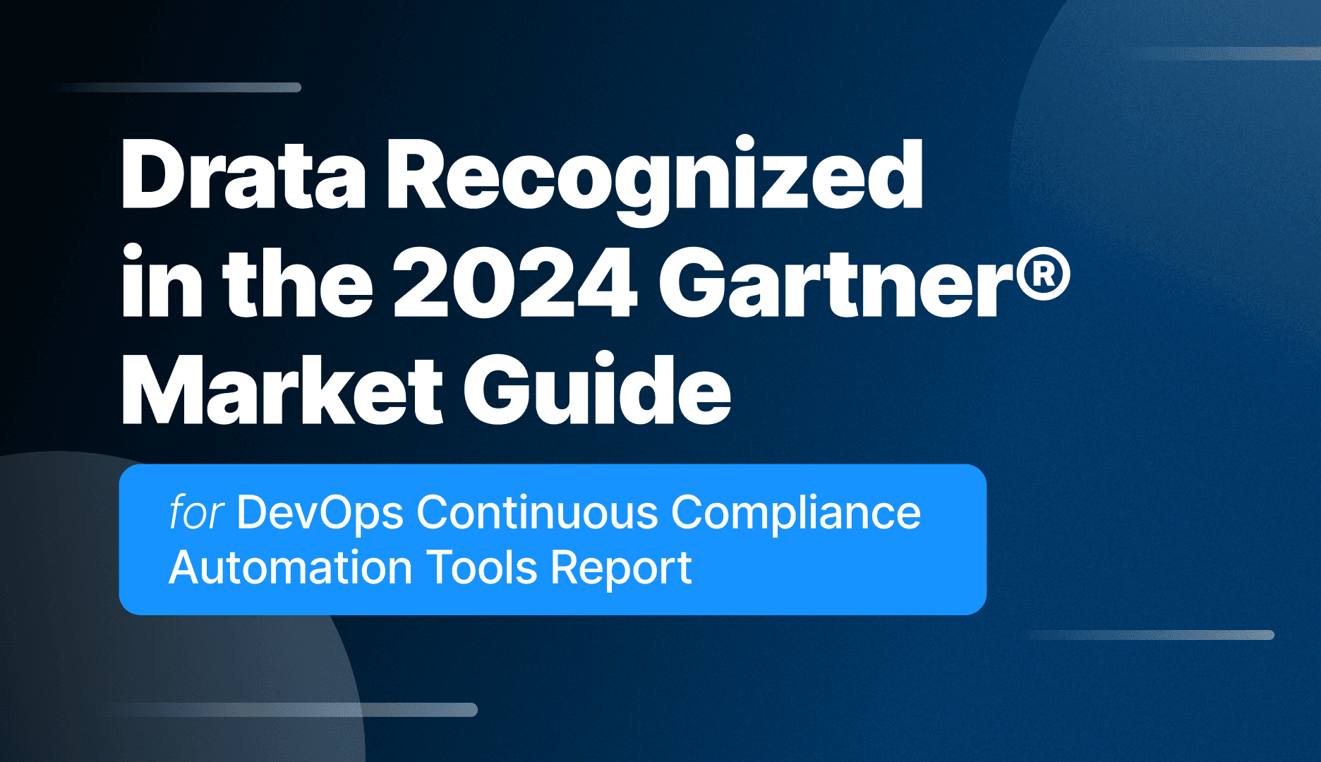 Gartner DCCA Market Guide Announcement