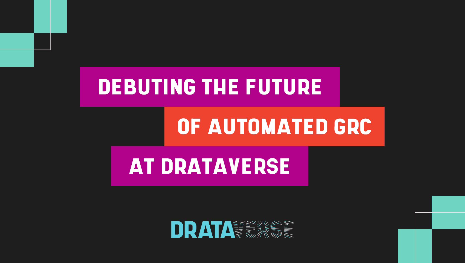Drataverse Sneak Peeks